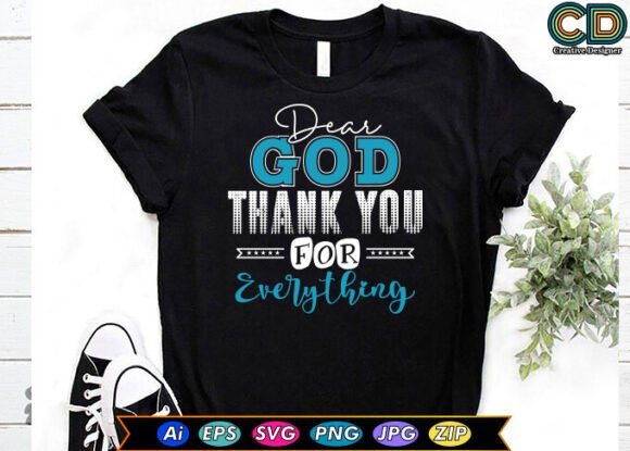 Dear God Thank You for Everything Design