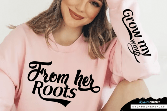 From Her Roots Sleeve SVG: A Heartfelt Mom Design