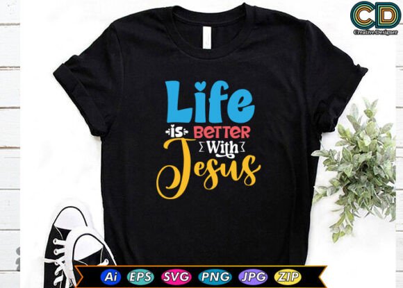 Life is Better with Jesus: A Versatile Embroidery Design