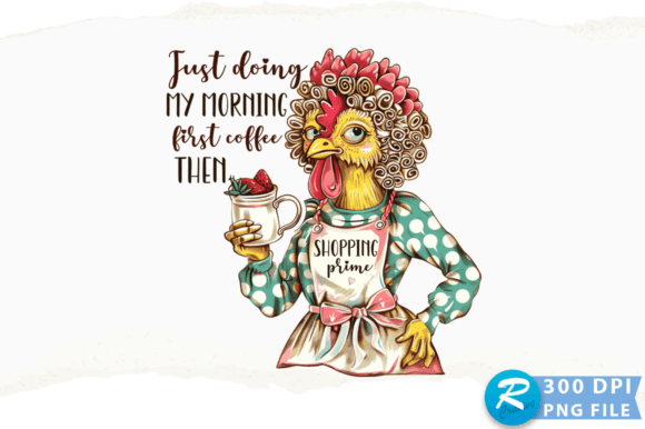 Review: Just Doing My Morning First Coffee PNG