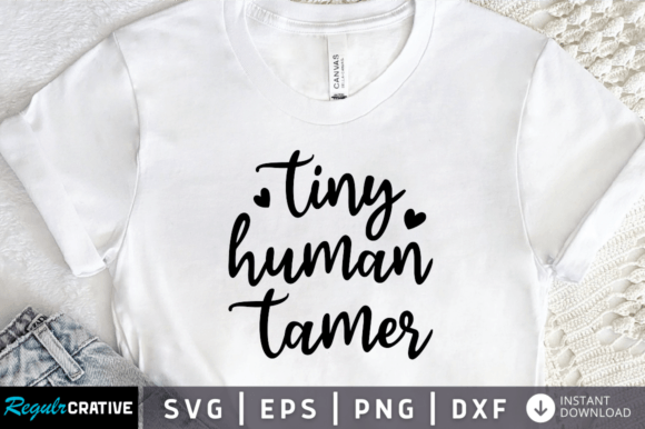 Tiny Human Tamer SVG: A Charming Mom Design