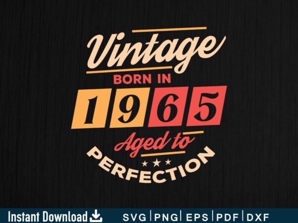 Vintage 1965: Aged to Perfection Embroidery