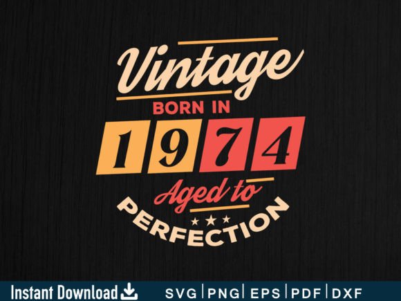 Vintage 1974: Aged to Perfection Embroidery