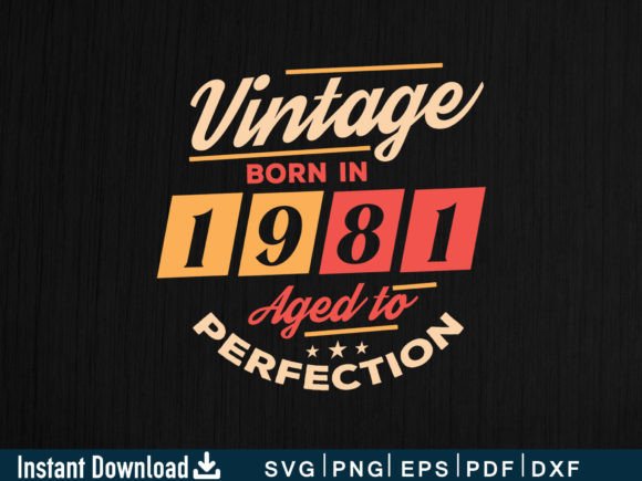 Vintage Born in 1981: Aged to Perfection