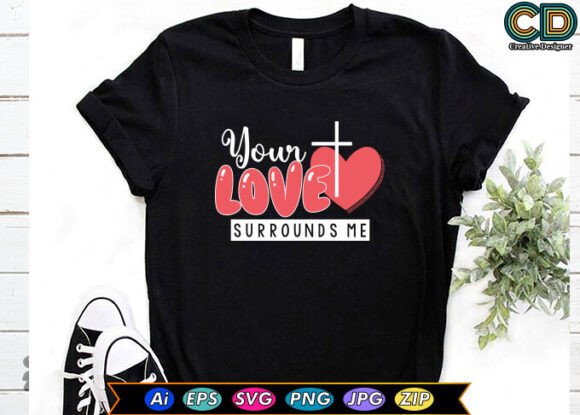 Your Love Surrounds Me: A Versatile Embroidery Design